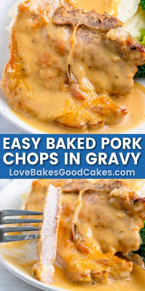 easy baked pork chops in gravy pin collage Oven Pork Chop Recipes Easy Dinners, Gravy Pork Chops In Oven, Easy Crockpot Dinners Pork Chops, Boneless Pork Chop Recipes In Oven Gravy, Boneless Loin Chops Recipes, Creamy Baked Pork Chops, Pork Chop Oven Recipes Boneless, Pork Chops Boneless Recipes, Baked Pork Chops In Gravy