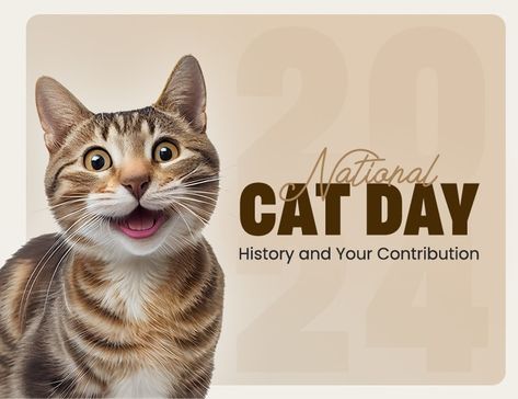 National Cat Day 2024: History and Your Contribution 29 October, National Cat Day, Pet Cat, That Day, Cat Day, Pets Cats, You Must, Pet, History