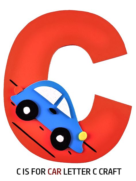 C is for Car Letter C Craft - Our Kid Things C Is For, C Is For Car, Letter C Craft, C Craft, Letter C Activities, Letter C Crafts, Paper Craft Ideas For Kids, Paper Craft Easy, Car Template