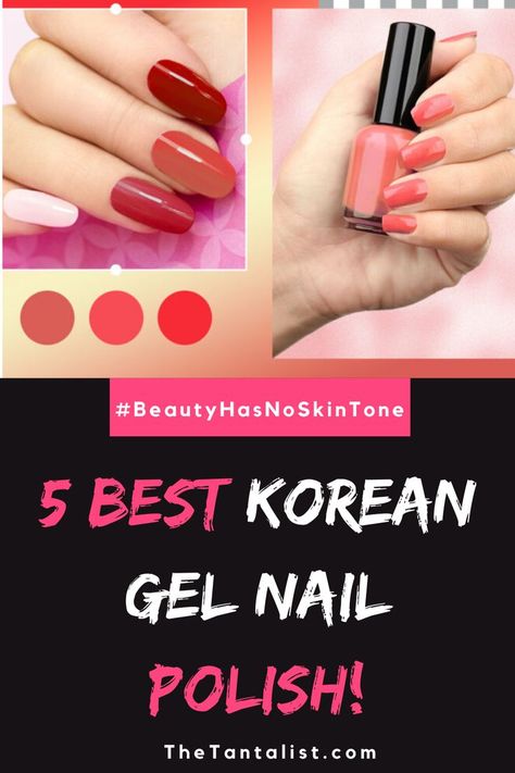 Best Korean Gel Nail Polish: All you Need to Know Korean Gel Polish, Gell Nails, Gel Nail Polish Brands, Gel Polish Brands, Korean Nail, Korean Nail Art, The Best Skincare, Nail Polish Brands, Korean Nails