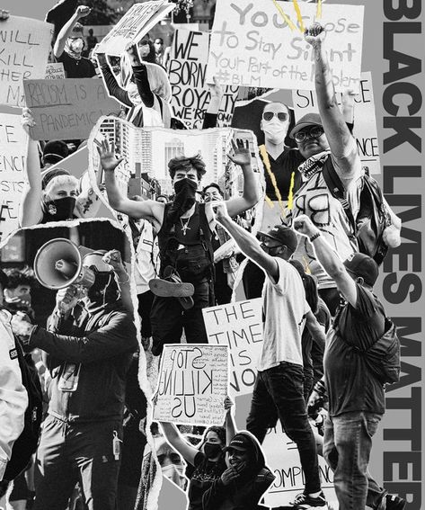 Black Lives Matter Collage, Student Protest Art, Protest Graphic Design, Protest Graphics, Liberation Art, Black Lives Matter Poster, Feminism Art, Protest Posters, Protest Art