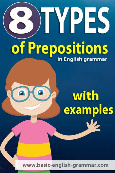 The 8 types of prepositions in English grammar with examples include prepositions of time, place, movement, manner, agent or instrument, measure, source and possession. #englishgrammar, #english, #partsofspeech Types Of Phrases In English, Teaching Prepositions Middle School, Types Of Prepositions Chart, Preposition Types, Types Of Prepositions, Esl Prepositions, Preposition Of Time, Teach Prepositions, English Charts