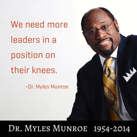 Dr.Myles Munroe, a world changer Dr Kwame Nkrumah Quotes, Myles Munroe Quotes, Discipleship Quotes, Richard Branson Quotes Employees, Myles Munroe, Motivational Quotes Denzel Washington, Leadership Quotes Simon Sinek, Leadership Quotes Inspirational, Leadership Memes Funny Truths