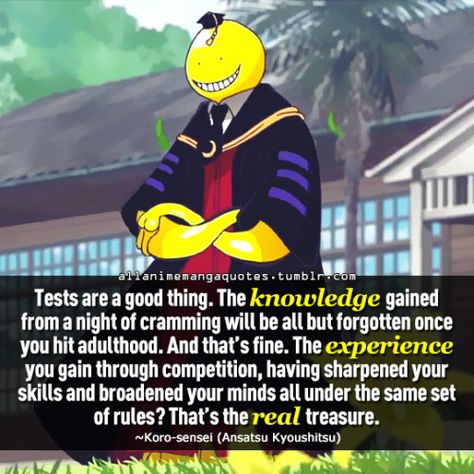 Koro Sensei Quotes, Experience Quotes, Koro Sensei, Classroom Quotes, Manga Quotes, Photography Quotes, Savage Quotes, Anime Quotes Inspirational, Study Quotes