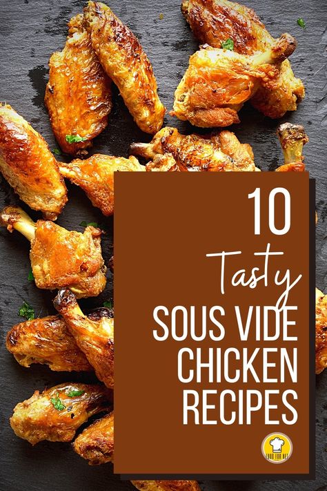 Chicken Sous Vide Recipes, Sous Vide Chicken Breast Recipes, Best Sous Vide Recipes, Sous Vide Chicken Recipes, Sous Vide Chicken Wings, Sous Vide Chicken Thighs, Sous Vide Recipes Chicken, Sous Vide Cooking Times, Sous Vide Chicken Breast