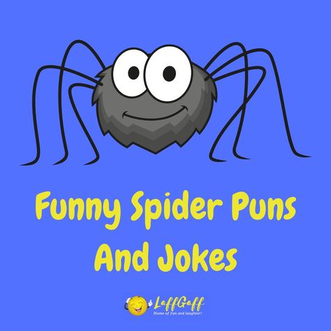 49 Funny Spider Puns & Jokes | LaffGaff, Home Of Laughter Spider Sayings Halloween, Funny Spider Quotes, Spider Captions, Corny Halloween Jokes, Funny Spider Memes, Spider Jokes, Spider Puns, Bug Puns, Spider Quotes