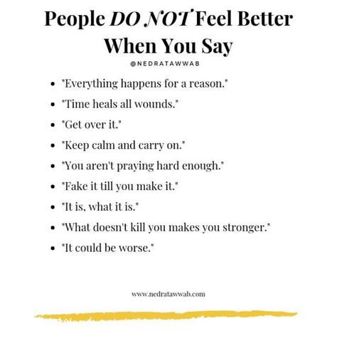 Although well-meaning, these phrases are not comforting, can actually be harmful, and does not validate a person’s feelings or experience. Instead of saying these you can ask “how can I support you?” Or say nothing and just be there to listen. Instead Of Asking How Are You, Instead Of Saying How Are You, How To Validate Feelings, Feelings Not Validated, How To Validate Someone’s Feelings, Self Validation Quotes, Validating Feelings, Inspire Others Quotes, Validation Quotes