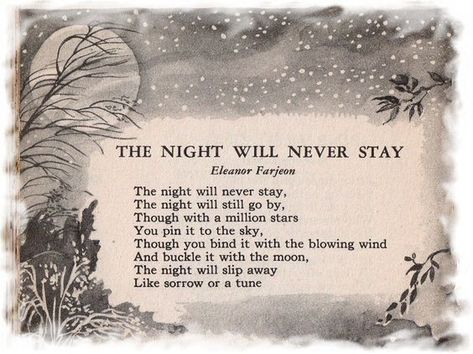 The night will never stay Winter Poetry, Vintage Poetry, Classic Poems, Short Poems, Literature Quotes, Journal Writing Prompts, Emily Dickinson, Poetry Words, English Literature