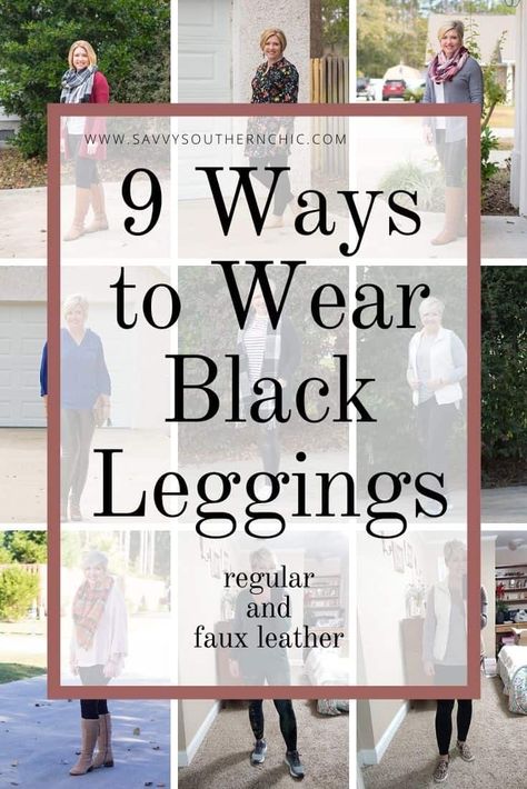 Fashion A to Z: L for Leggings - Savvy Southern Chic Faux Black Leggings Outfit, Chic Outfits With Leggings, Black Leggings Outfits Fall, Black Leggings Dressy Outfit, What Shoes To Wear With Leather Leggings, What To Wear With Black Leather Leggings, What To Wear With Black Leggings Winter, How To Wear Black Leggings, Black Leggings Outfit Winter Dressy