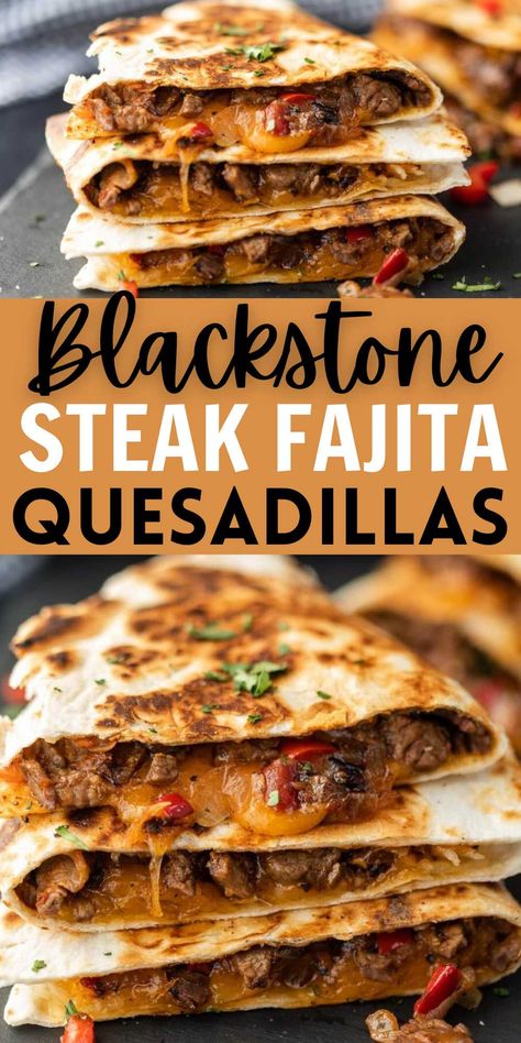 Wraps On The Blackstone, Black Stone Fajitas, Steak Quesadilla Recipes, Outdoor Griddle Recipes, Steak And Cheese, Griddle Cooking Recipes, Quesadilla Recipes Easy, Cheese Quesadillas, Outdoor Cooking Recipes