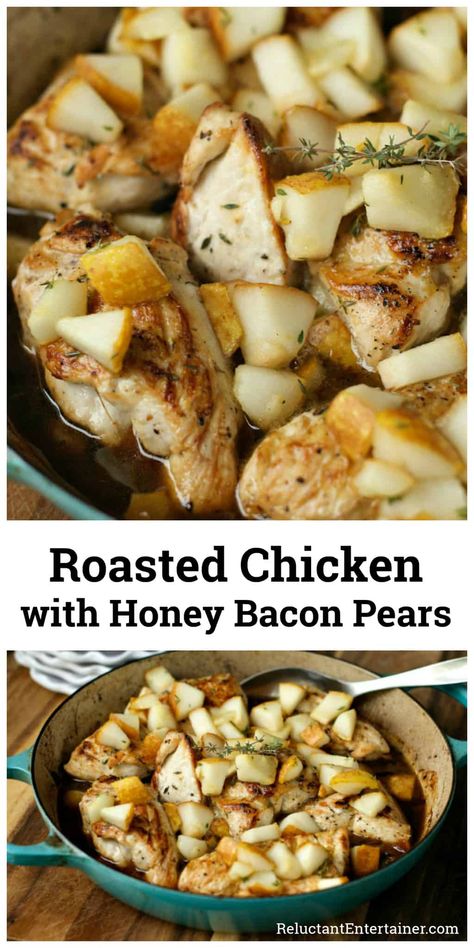 Pear And Meat Recipes, Roasted Chicken With Honey Bacon Pears, Chicken With Pears Recipes, Dinner Recipes Using Pears, Apple And Pear Recipes Healthy, Pear And Chicken Recipes, Chicken Pear Recipes, Bartlett Pears Recipes, Pear Chicken Recipes