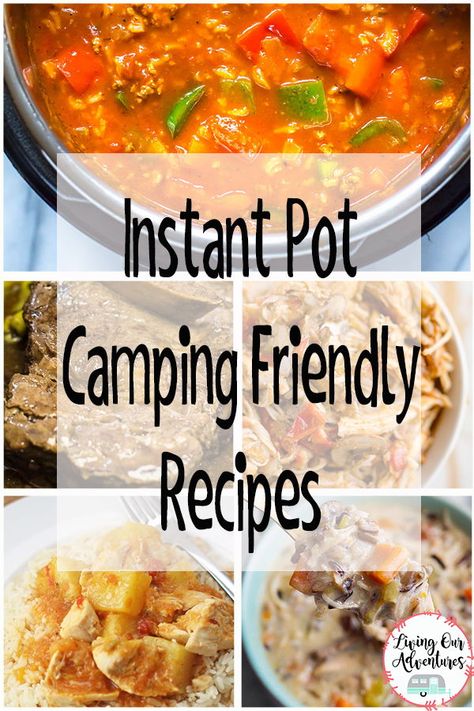 Camping Instapot Meals, Instapot Camper Meals, Instant Pot Recipes For Camping, Camping Instapot Recipes, Instant Pot Camping Meals, Instant Pot Camping Recipes, Rv Food, Recipes For Camping, Rv Meals