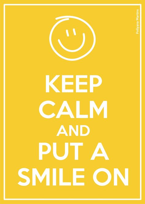 Keep Calm And Smile, Keep Calm Signs, Love Smiley, Keep Calm Posters, Keep Calm Quotes, Calm Quotes, Smile On, Just Smile, Happy Smile