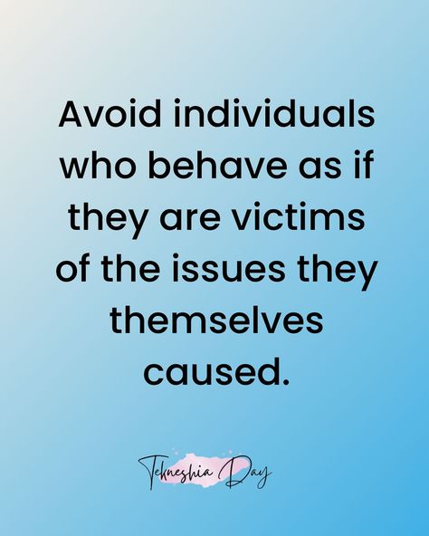 Surrounding yourself with individuals who take responsibility for their actions and strive for growth is essential. Steering clear of those who blame others for their own mistakes can help maintain a positive and healthy environment. Blaming Others For Your Actions, Blaming Others Quotes, Financial Consultant, Blaming Others, Take Responsibility, Healthy Environment, When Someone, No Response, Quotes