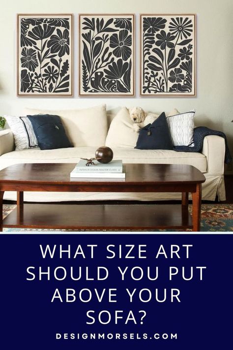 What size art should you put above your sofa? Art Wall Sofa, Large Canvas Over Couch, Art Wall Behind Sofa, Large Painting Over Sofa, Pictures Over Sofa Ideas, Wall Art Above Sectional Couch, Above The Couch Art, Artwork Behind Sofa, Wall Art Behind Sofa