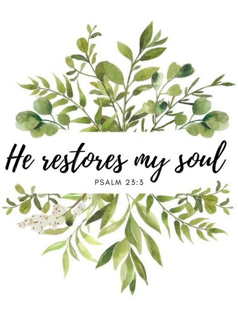 Watercolor Bible Verses Art, Spring Calligraphy, Watercolor Scripture Art, Bible Verse Watercolor, Psalm 23 3, He Restores My Soul, Floral Bible Verse, Bible Quotes Wallpaper, Bible Verse Art