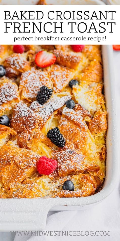 Croissant French Toast Casserole, Croissant French Toast Bake, Croissant Breakfast Casserole, Fluffy French Toast, Croissant French Toast, French Toast Bake Recipe, Croissant Breakfast, Weekday Breakfast, Overnight French Toast