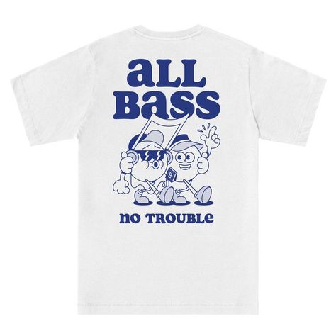 All Bass No Trouble Blue in White Festival T-shirt, Cool T-shirt, Cool T-shirts, Festival Shirt Design, Event Tshirt Design, Retro T Shirt Designs, Club Shirt Designs, T Shirt Back Design, Retro Tshirt Design