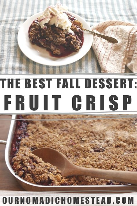 The Best Fruit Crisp Recipe You’ll Want To Eat All Year - Our Nomadic Homestead Coke Roast, Fruit Crisp Recipe, Pumpkin Crisp, Pumpkin Pie Spice Mix, Oat Crumble, Fruit Crisp, Fruit Filling, Crisp Recipe, Crumble Topping