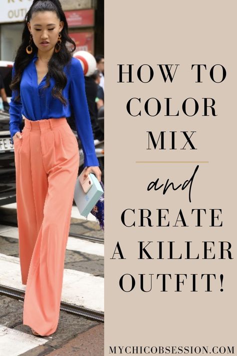 How To Pair Colors Outfit Ideas, Clothes Colour Combinations, Colour Blocking Outfit, Color Matching Clothes, Wardrobe Color Guide, Colors Clothes, Creating A Capsule Wardrobe, Wardrobe Revamp, My Chic Obsession