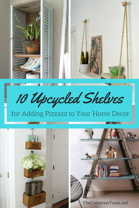 10 Upcycled Shelves for Adding Pizzazz to Your Home Decor Upcycle Shelves, Upcycled Shelves, Diy Furniture On A Budget, Rustic Bookshelf, Motivational Wall Decor, Upcycled Projects, Diy Furniture Bedroom, Funky Junk Interiors, Upcycle Decor