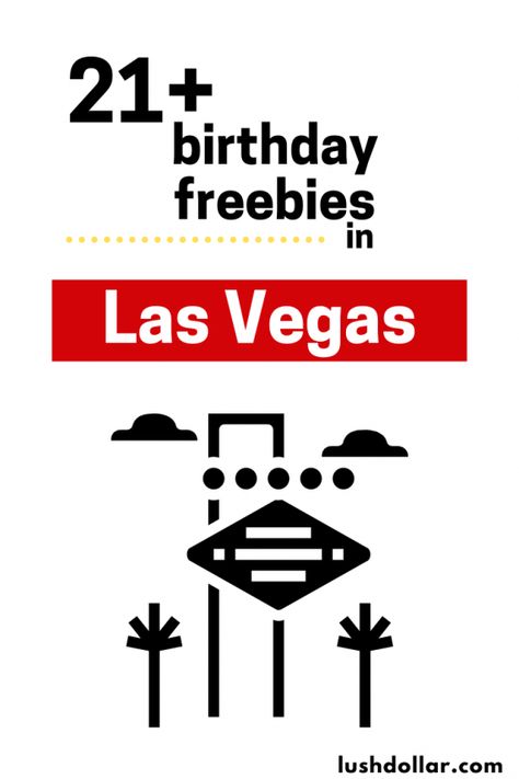 21+ Birthday Freebies in Las Vegas - LushDollar.com Vegas Birthday Dinner, 21st Birthday In Vegas Ideas, Las Vegas 30th Birthday, 21st Birthday Ideas Vegas, Vegas 21st Birthday Ideas, Vegas Birthday Ideas, 21st Birthday In Vegas, 21st Birthday Vegas, 21st Birthday Drinks