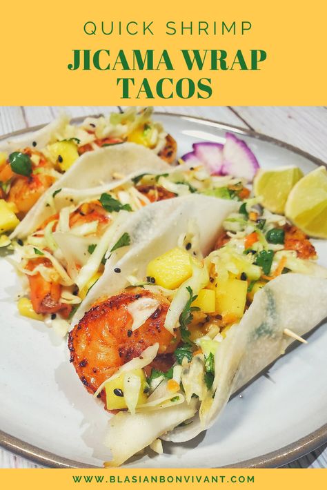 Jicama Wraps, Jicama Tacos, Sesame Slaw, Tasty Tacos Recipe, Citrus Shrimp, Jicama Slaw, Mango Slaw, Marinated Shrimp, Healthy Tacos