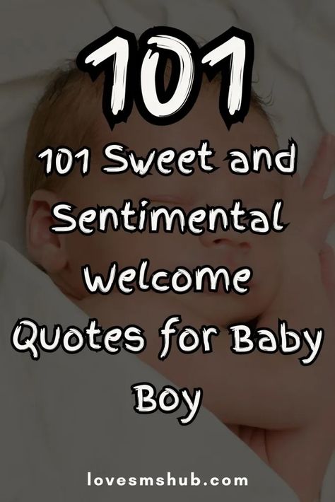 101 Welcome Quotes for New Born Baby Boy | Express Love Newborn Grandson Quotes, Baby Boy Quotes And Sayings, Newborn Baby Quotes Boy, Welcome To The World Baby Boy, Wishes For Newborn Baby Boy, Welcome Baby Boy Quotes, Newborn Quotes Boy, Welcome Baby Message, New Borned Baby Boy