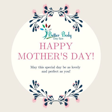 Happy mother's day to all the beautiful moms out there from Better Body Day Spa! thank you for your unconditional love and support! have an amazing and fun day with your families! #mothersday #mom Mothers Day Massage, Mothers Day Spa, Mothers Day Post, Mother Day Wishes, Better Body, Body Spa, Massage Room, Day Spa, The Spa