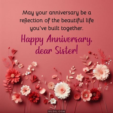 Sister Anniversary Quotes, Happy Anniversary For Sister, Happy Anniversary Wishes To Sister, Marriage Anniversary Wishes For Sister, Happy Anniversary To Sister, Anniversary Wishes For Sister And Jiju, Happy Anniversary To My Sister, Wedding Anniversary Quotes For Sister, Anniversary Quotes For Sister