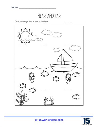 Near or Far #8 Worksheet - 15 Worksheets.com Near Far Worksheet For Kindergarten, Near And Far Worksheets For Preschool, Near And Far Worksheet, Boat Worksheets Preschool, Under The Sea Worksheets, Water Animals Worksheets For Kids, Ocean Theme Worksheets, Ocean Math Worksheets, Boat On Water