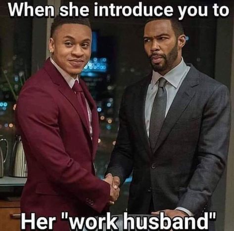 When she introduce you to her "work husband." Work Husband Humor, Work Husband, Dj Fashion, Husband Meme, Hospital Humor, Work Funnies, Work Grind, Workplace Humor, Work Wife