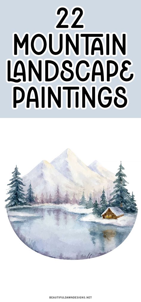 Take your paintings to the next level with these mountain landscape painting ideas! Learn how to create a beautiful mountain scene with tips and tricks. This is a beautiful circular watercolor painting that features mountains, trees, a cabin, and a lake. Diy Mountain Painting, Cabin In The Woods Painting Easy, How To Paint A Mountain Scene, Snow Mountains Painting, Water Landscape Painting, Mountain Range Painting, Mountain Painting Ideas, How To Paint Mountains, Mountain Watercolor Painting