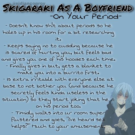 Dabi When Your On Your Period, Shigaraki Boyfriend, Mha When Your On Your Period, Tomura Shigaraki Headcannons, Shigaraki Tomura As A Boyfriend, Yandere Shigaraki, Shigaraki Spicy Headcanons, Mha Characters As Boyfriends Spicy, Shigaraki X Yn Headcanons