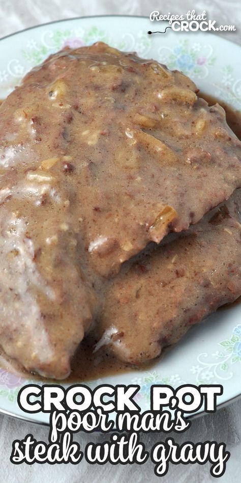 Recipes do not get much easier or delicious than this Crock Pot Poor Man's Steak with Gravy! It is sure to become an instant family favorite! via @recipescrock Country Style Steak And Gravy Crockpot, Chopped Steak Crockpot, Minute Steaks In Crock Pot, Round Steak Recipes Easy Crock Pot, Chopped Steak Recipes Crock Pot, Poor Mans Gravy, Baked Steak Crockpot, Crock Pot Country Style Steak, Crockpot Minute Steaks With Gravy