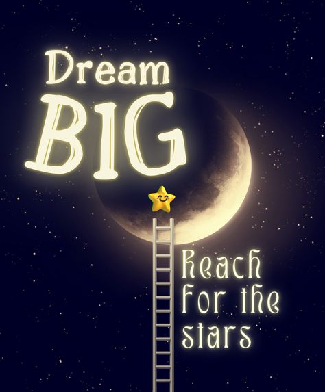 Everything that you can imagine is real. Therefore, dream big and reach for the stars. You only live once. Why settle for less. Reach For The Stars Classroom Theme, Reach For The Stars Quote, School Campaign Posters, School Campaign, Stars Classroom, Future Poster, Dream Big Quotes, Yearbook Themes, Star Quotes