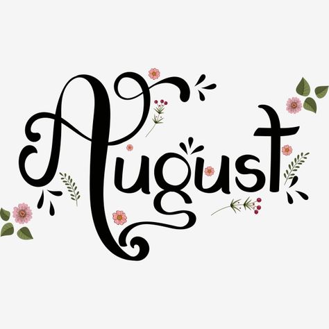 August Word Art, August Thoughts, August Aesthetic Month, August Calligraphy, Month Calligraphy, Month Drawings, August Clipart, August Lettering, January Lettering