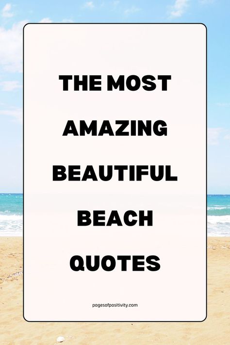 Enhance your beach photos with captions for beach pictures and find the perfect quotes for beach pictures. Embrace the ambiance with beach vibes quotes and enjoy the season with summer beach quotes. Use short beach quotes and sayings for a quick touch of inspiration and indulge in beach therapy quotes. Reflect on the carefree nature with life’s a beach quotes and dive into beachy quotes. Capture the beauty with beautiful beach quotes and express your passion with love the beach quotes. Quotes For Beach Pictures, Beach Therapy Quotes, Beach Vibes Quotes, Quotes For Beach, Captions For Beach Pictures, Captions For Beach, The Beach Quotes, Beach Quotes And Sayings, Beach Quotes Inspirational