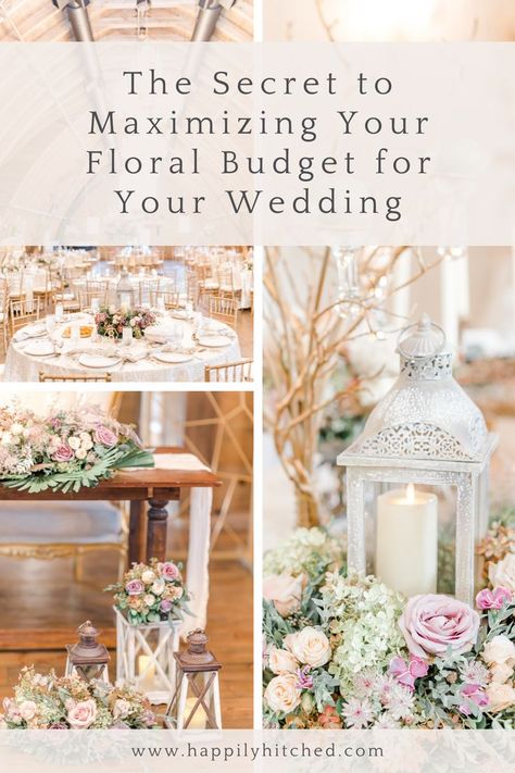 A pin titled "The Secret to Maximizing Your Floral Budget for Your Virginia Wedding". Photo of a wedding table with flowers and lanterns. Advice For Bride, Wedding Ceremony Flowers, Ceremony Flowers, Makes You Beautiful, Planning A Wedding, Virginia Wedding, Northern Virginia, Virginia Weddings, Wedding Planning Tips