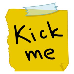 Kick Me April Fools Day Sticker. Kick Me Sign, Cool Dude, Apartment Decorating On A Budget, April Fool, Fools Day, Art Basics, Popular Cartoons, Chrome Web, School Stickers