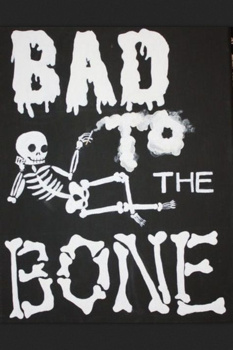 Bad to the bone quotes quote skeleton halloween bone halloween pictures happy halloween halloween images halloween ideas Skeleton Quotes Halloween, Skeleton Sayings Halloween, Bone Quotes, Skeleton Quotes, Spooky Board, Bones Quotes, Spooky Babe, Halloween Cake, Skeleton Art