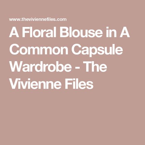 A Floral Blouse in A Common Capsule Wardrobe - The Vivienne Files The Vivienne Files, Vivienne Files, Cheap Sandals, Twill Skirt, Skirt Blouse, Gorgeous Blouses, The Vivienne, Colorful Shoes, Navy Shoes