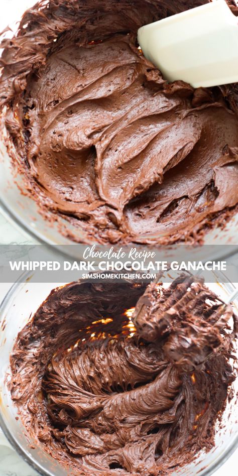 Whipped Dark Chocolate Ganache | Sims Home Kitchen Whipped Dark Chocolate Ganache, Sims Home, Whipped Chocolate Ganache, Bread Sauce, Chocolate Ganache Frosting, Orange Chocolate Cake, Milk Chocolate Ganache, Ganache Frosting, Dark Chocolate Ganache