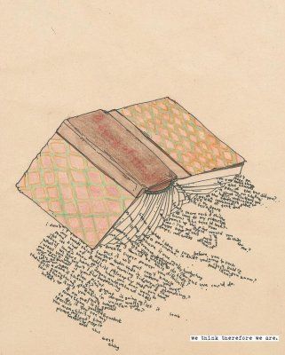 drawing / sketch / words falling off pages / we think therefore we are Nerdy Pick Up Lines, Art Et Illustration, Old Book, Book Nooks, I Love Books, Love Reading, Love Book, Book Nerd, Reading Writing