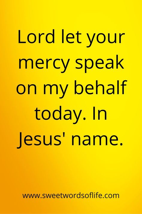 Lord have mercy Have Mercy On Me Lord, Mercy Quotes Inspiration, Gods Promises Quotes Encouragement, Gods Promises Quotes, Mercy Quotes, Words Of Life, Godly Relationship Quotes, The Fear Of The Lord, Prayer For My Family