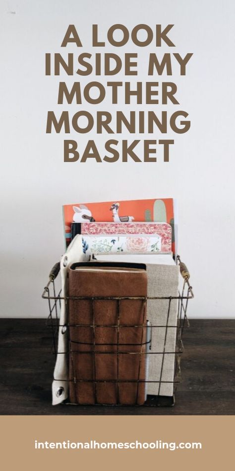 Morning Basket For Moms, Mom Morning Basket, Mother Culture Ideas, Morning Basket For Adults, Morning Baskets, Mother Culture, Family Activities Preschool, Morning Basket, Charlotte Mason Homeschool