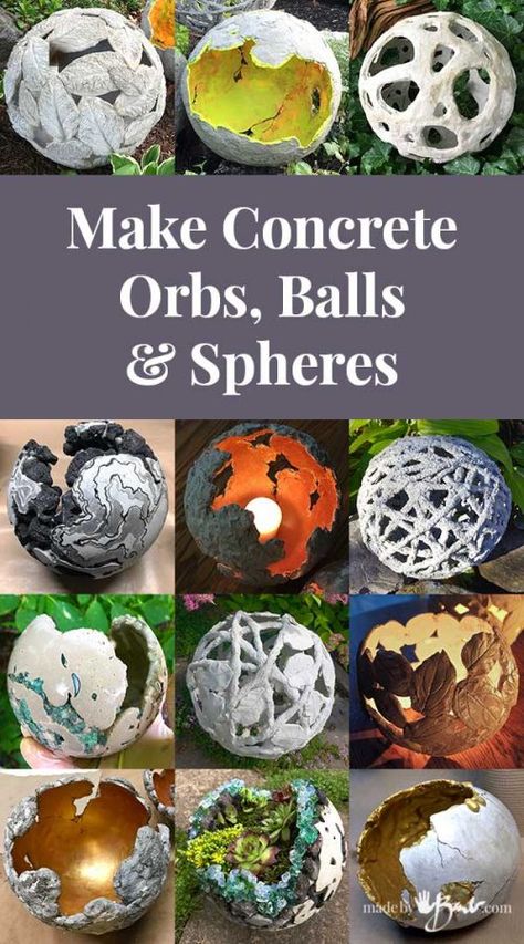 Make Concrete Orbs, Balls & Spheres - Made By Barb - many tutorials Concrete Orbs, Concrete Leaves, Diy Concrete Planters, Cement Garden, Garden Balls, Cement Diy, Concrete Diy Projects, Cement Art, Concrete Crafts