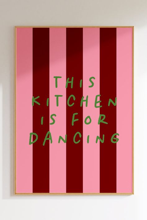 Painting Ideas Kitchen, This Kitchen Is For Dancing, Paintings For Kitchen, Kitchen Paintings, Painting For Kitchen, Trending Prints, Quote Painting, Colourful Decor, Kitchen Is For Dancing