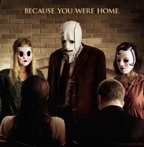 "Because You Were Home" - The Strangers The Strangers Movie, Strangers Movie, Crazy Movie, Human Centipede, Film Thriller, The Strangers, The Stranger Movie, James Scott, Film Horror