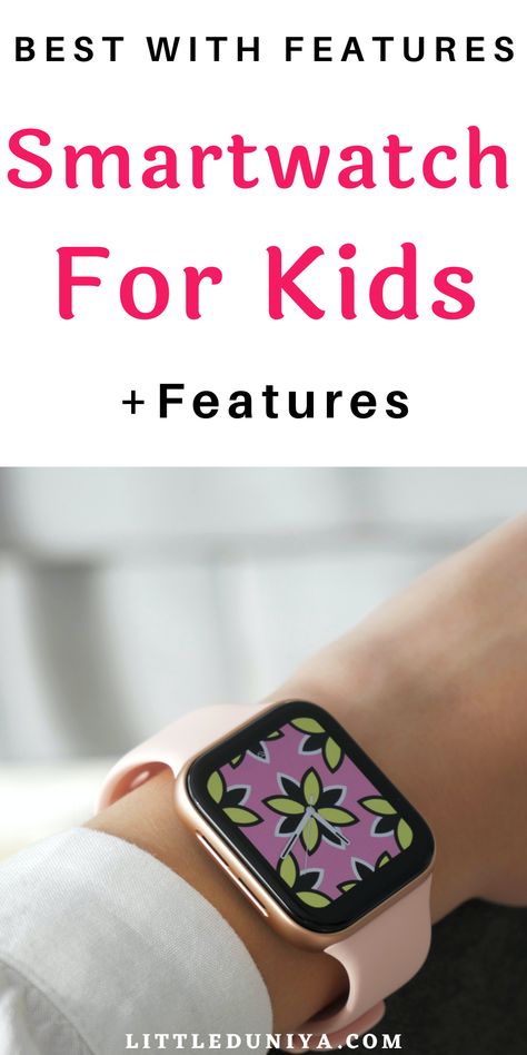 Best Watch For Kids, Smart Watch For Girls Fashion, Kids Smart Watch, Watches For Children, Watches For Kids, Kids Smart Watch Best, Best Kids Watches, Best Smart Watches, Running Watch